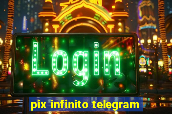 pix infinito telegram